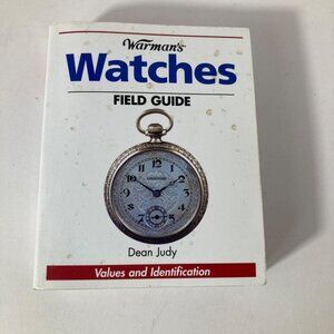 Warmans Watches Field Guide Dean Judy Softcover Book‎ 4 x 5" 2005
